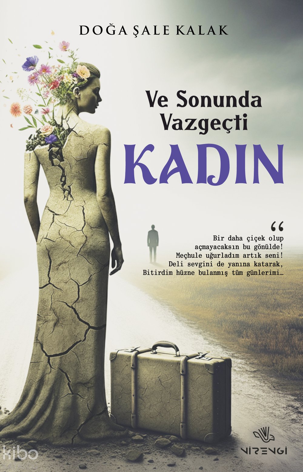 Ve Sonunda Vazgeçti Kadın