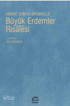 Büyük Erdemler Risalesi - Andre Comte Sponville