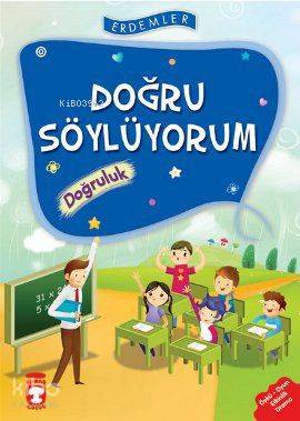 Doğru Söylüyorum - Doğruluk - Rukiye Karaköse, Necla Saydam, Nuray Türkyılmaz, Vahide Ulusoy, Saadet Kocagöz Uzun