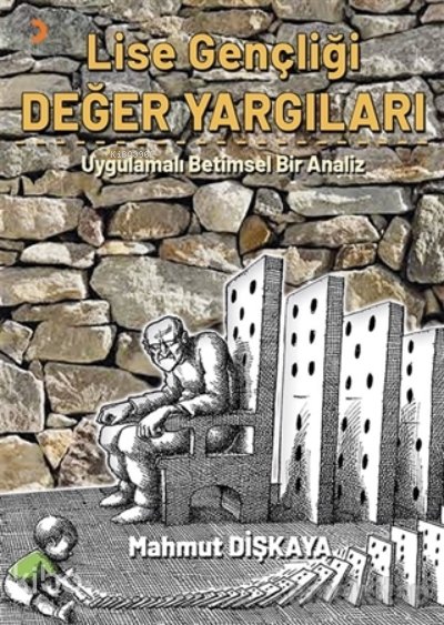 Lise Gençliği Değer Yargıları Uygulamalı Betimsel Analiz