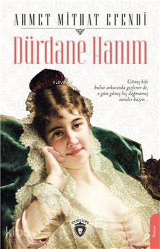 Dürdane Hanım - Ahmet Mithat Efendi