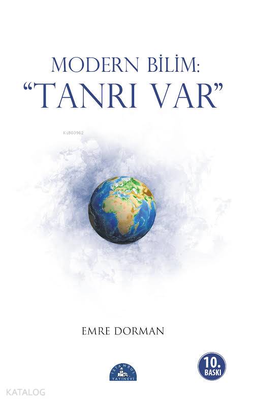 Modern Bilim: Tanrı Var - Emre Dorman