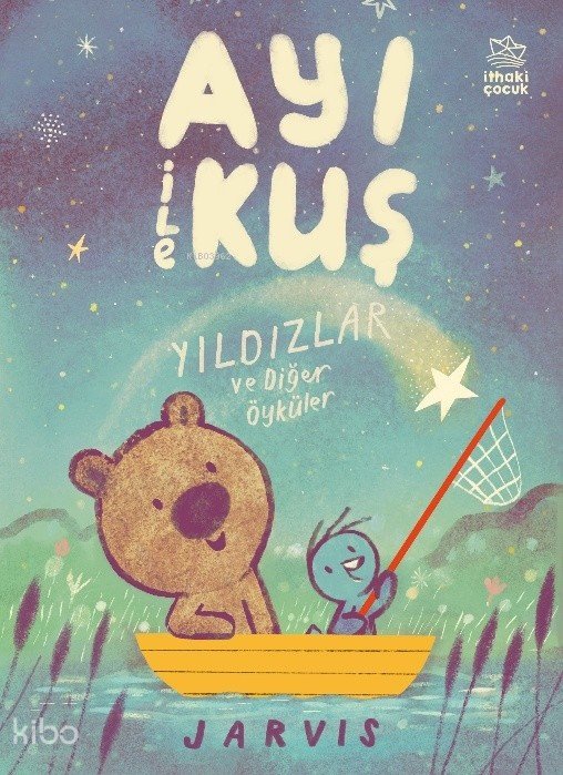 Ayı ile Kuş 2 – Yıldızlar ve Diğer Öyküler - Jarvis