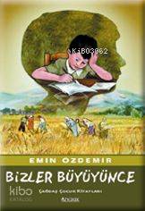 Bizler Büyüyünce - Emin Özdemir