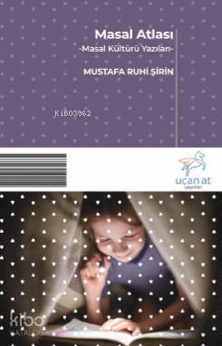Masal Atlası - Mustafa Ruhi Şirin