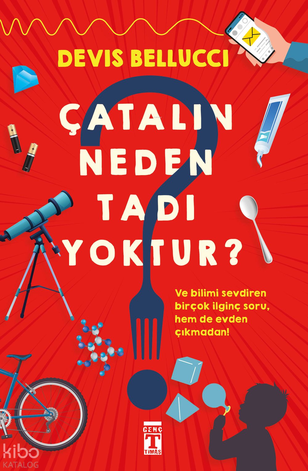 Çatalın Neden Tadı Yoktur?