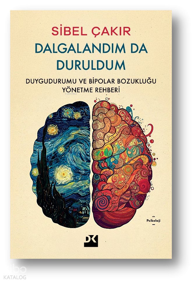 Dalgalandım da Duruldum