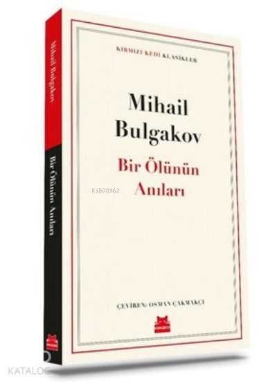 Bir Ölünün Anıları - Mihail Afanasyeviç Bulgakov