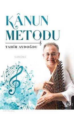 Kanun Metodu - Tahir Aydoğdu