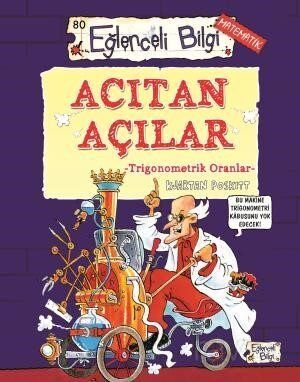 EĞLENCELİ BİLGİ - ACITAN AÇILAR TRİ.ORANLAR - Kjartan Poskitt