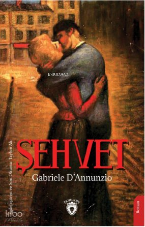Şehvet - Gabriele D. Annunzio