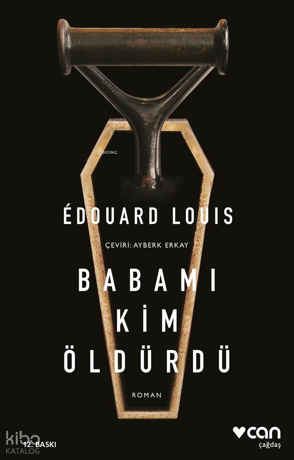 Babamı Kim Öldürdü - Edouard Louis