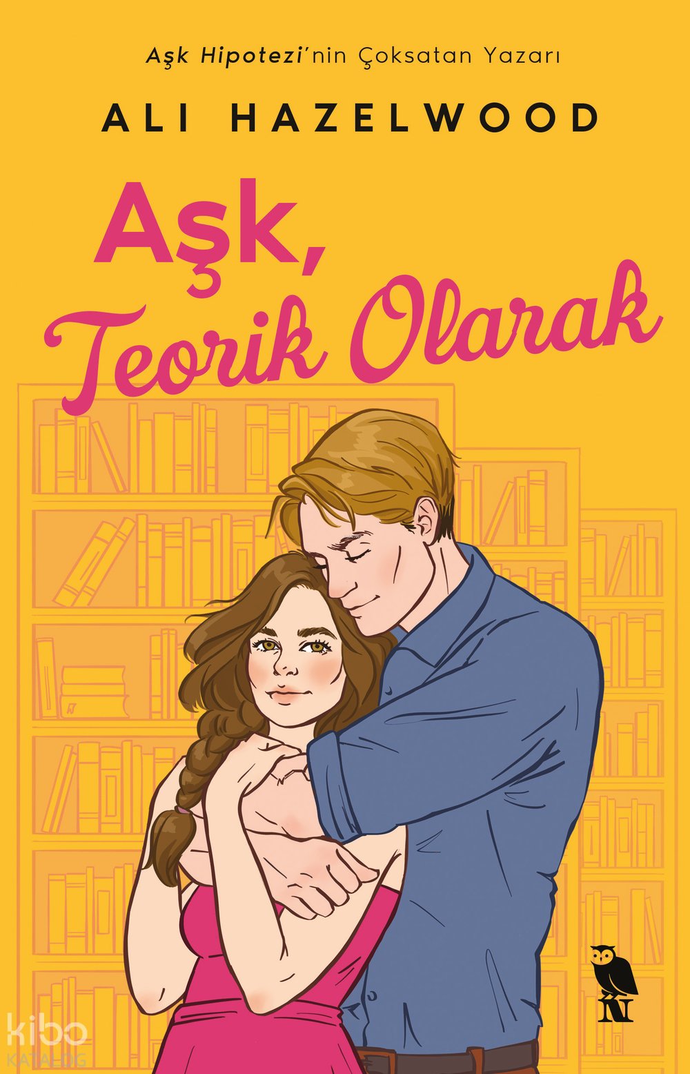 Aşk, Teorik Olarak - Ali Hazelwood