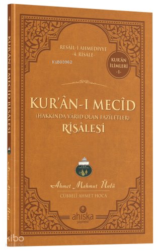 Kur'an-ı Mecid Risalesi - Ahmet Mahmut Ünlü