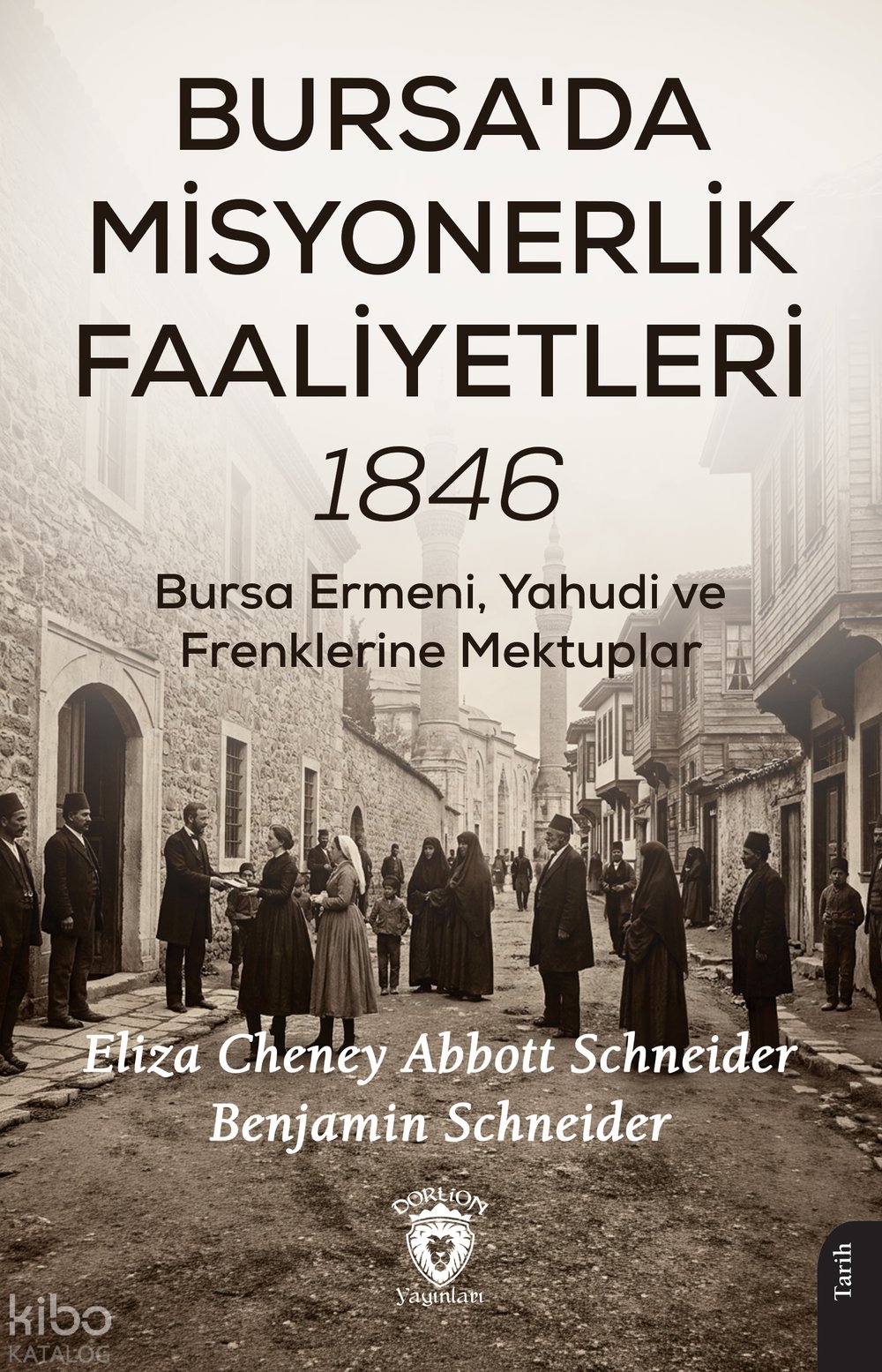 Bursa'da Misyonerlik Faaliyetleri 1846