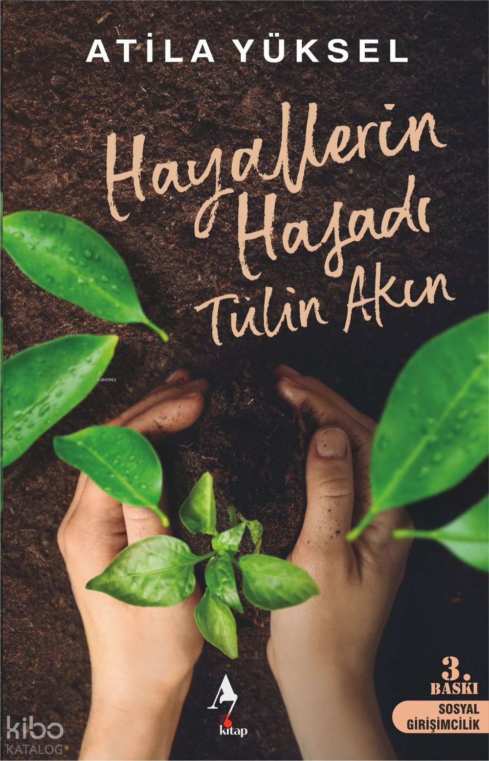 Hayallerin Hasadı - Tülin Akın - Atila Yüksel