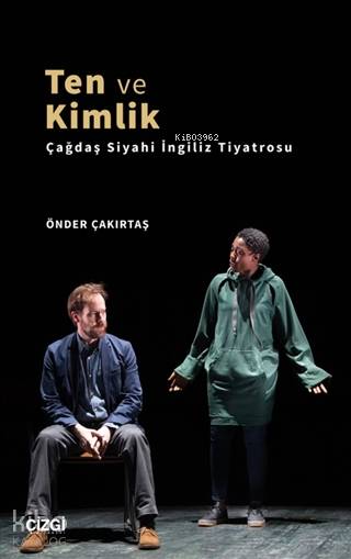 Ten ve Kimlik - Önder Çakırtaş