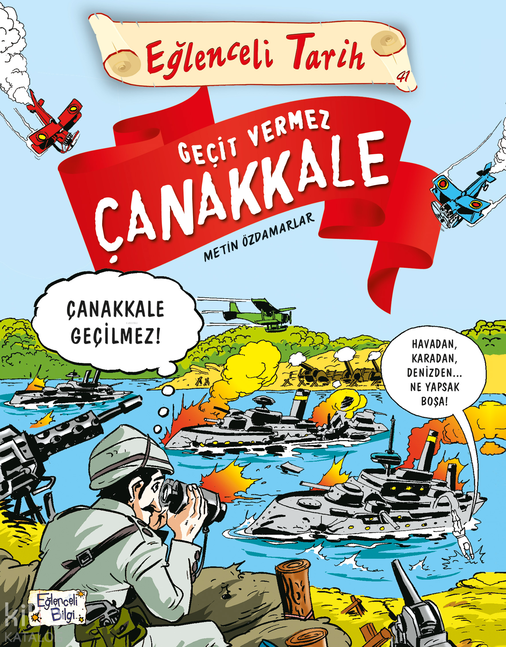 Geçit Vermez Çanakkale - Metin Özdamarlar
