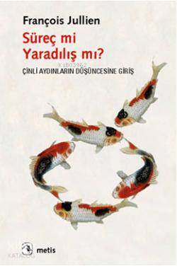 Süreç mi Yaradılış mı?