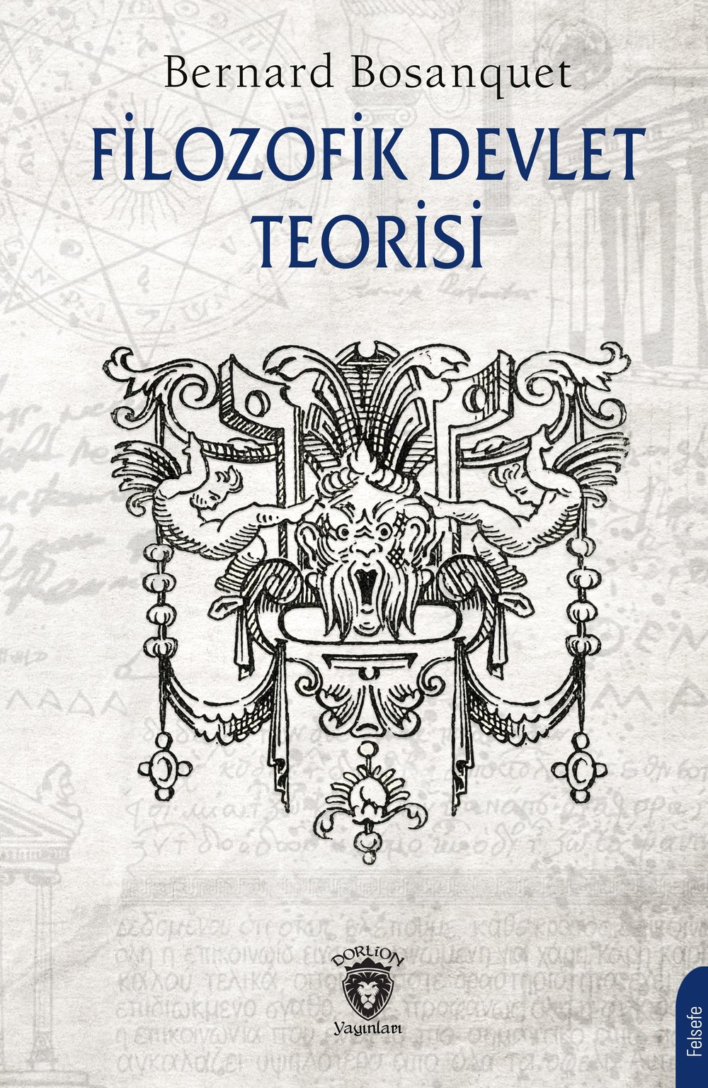 Filozofik Devlet Teorisi - Bernard Bosanquet