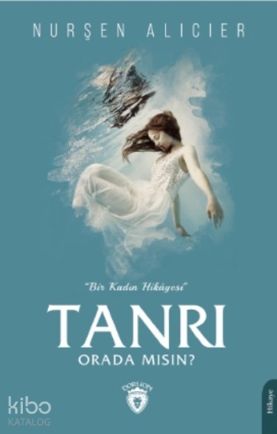 Tanrı Orada Mısın ?