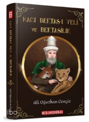 Hacı Bektaş - ı Veli ve Bektaşilik - Ali Oğuzhan Cengiz