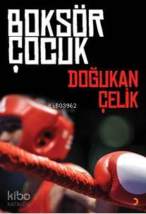 Boksör Çocuk - Doğukan Çelik