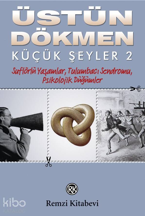 Küçük Şeyler 2 - Üstün Dökmen