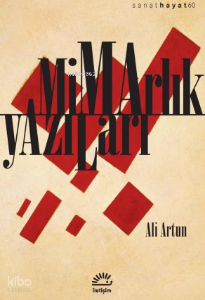 Mimarlık Yazıları - Ali Artun