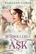 Sembollerle Aşk - Ramazan Çoban