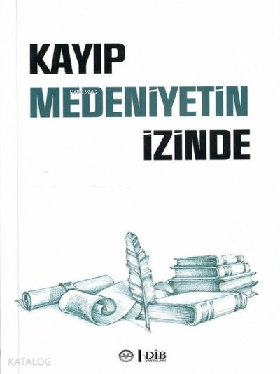 Kayıp Medeniyetin İzinde - Elif Arslan