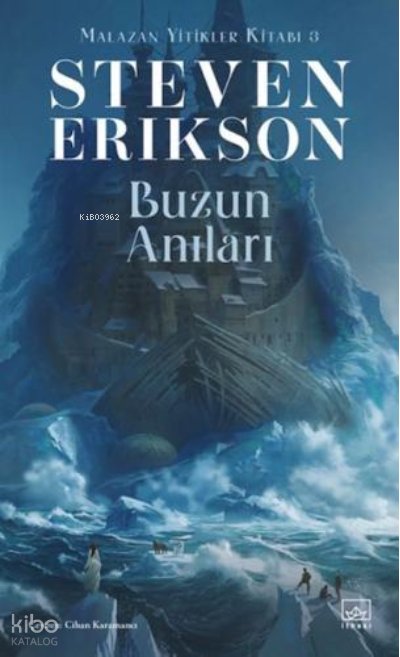 Buzun Anıları / Malazan Yitikler Kitabı 3 [Memories of Ice]