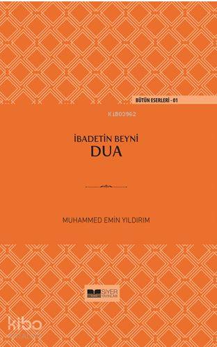 İbadetin Beyni Dua Ciltli - Muhammed Emin Yıldırım