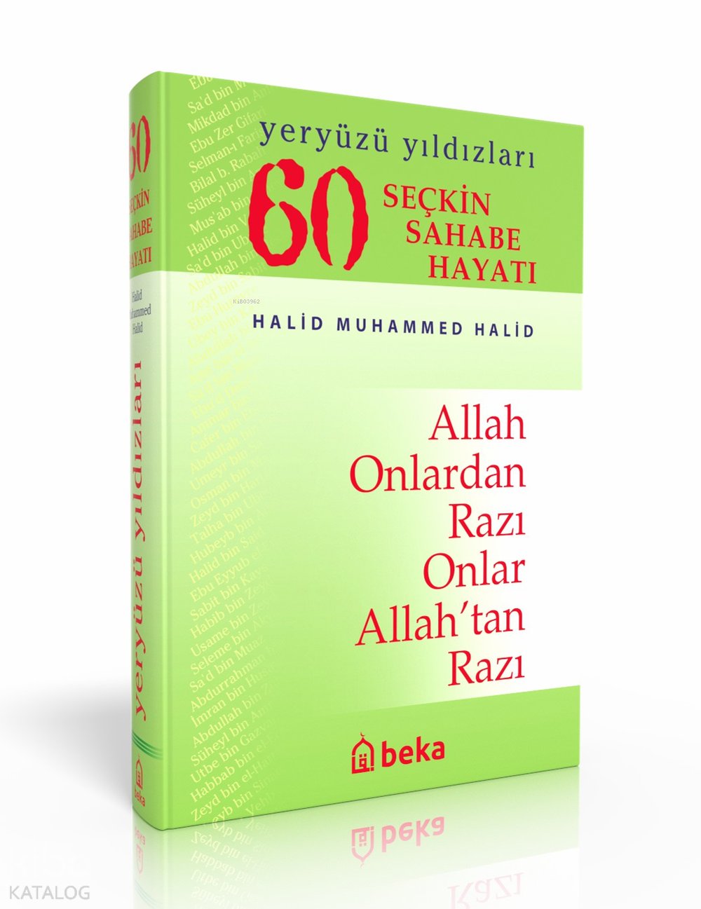 60 Seçkin Sahabe Hayatı - Yeryüzü Yıldızları (Ciltli-İthal) - Halid Muhammed Halid