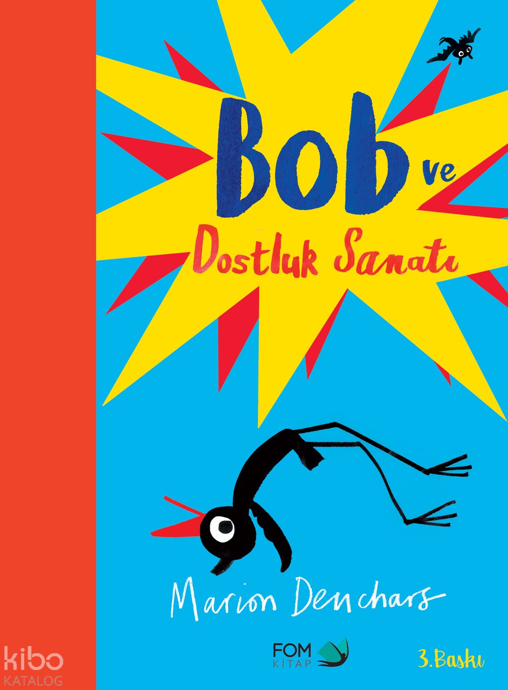 Bob ve Dostluk Sanatı - Marion Deuchars