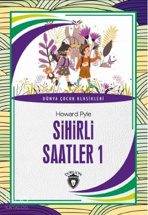 Sihirli Saatler 1 - Howard Pyle