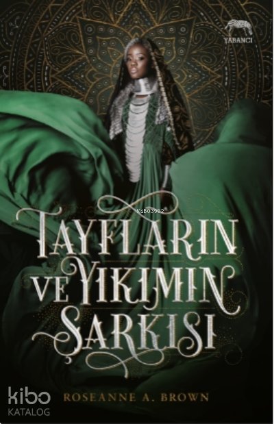 Tayfların ve Yıkımın Şarkısı - Roseanne A. Brown