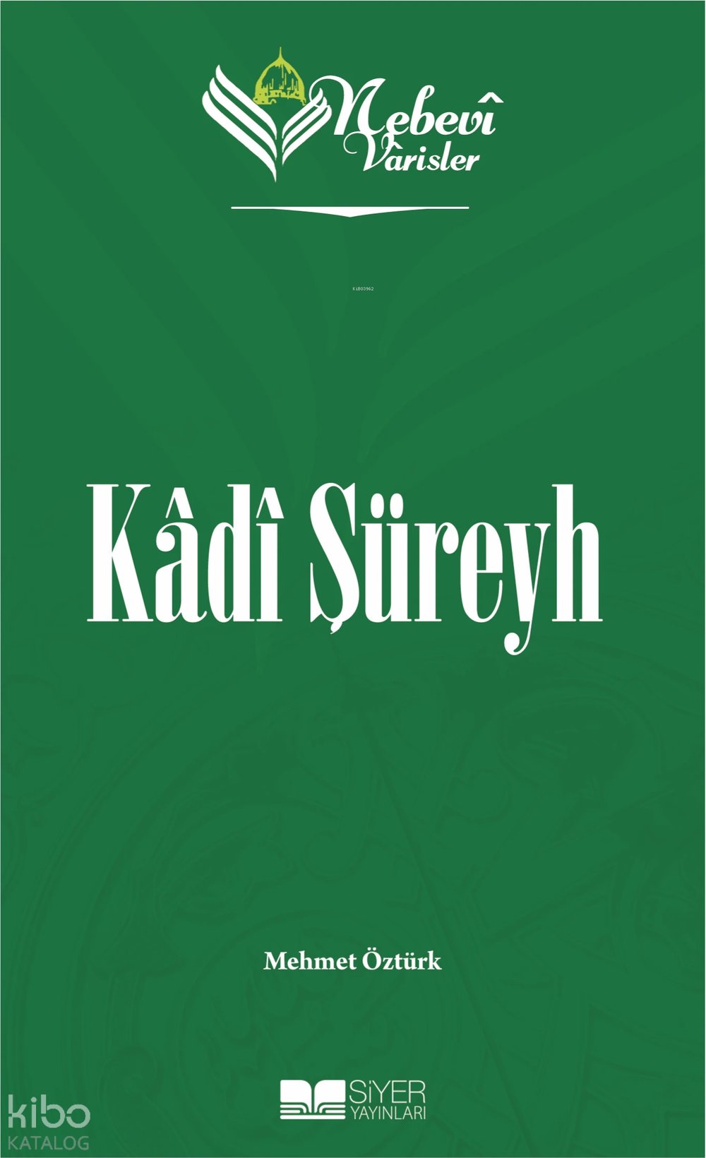 Nebevi Varisler 4 Kadı Şüreyh - Mehmet Öztürk