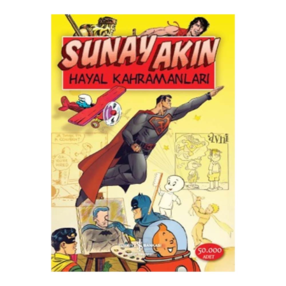 HAYAL KAHRAMANALARI / SUNAY AKIN