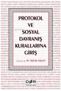 Protokol ve Sosyal Davranış Kurallarına Giriş - M. Nizar Aslan