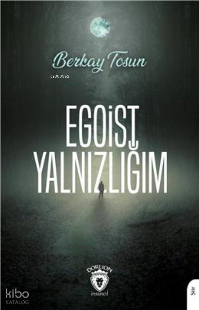Egoist Yalnızlığım