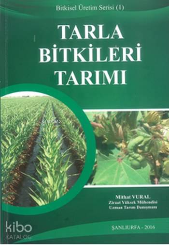 Tarla Bitkileri Tarımı - Mithat Vural