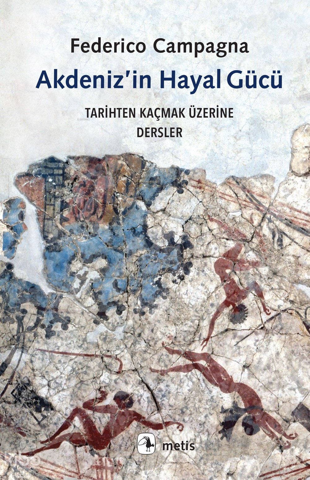 Akdeniz’in Hayal Gücü