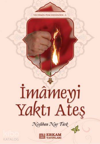 İmameyi Yakan Ateş - Neslihan Nur Türk