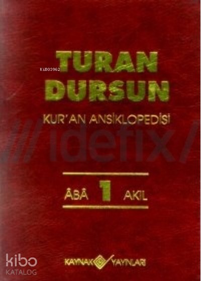 Kur'an Ansiklopedisi Cilt: 1 - Turan Dursun