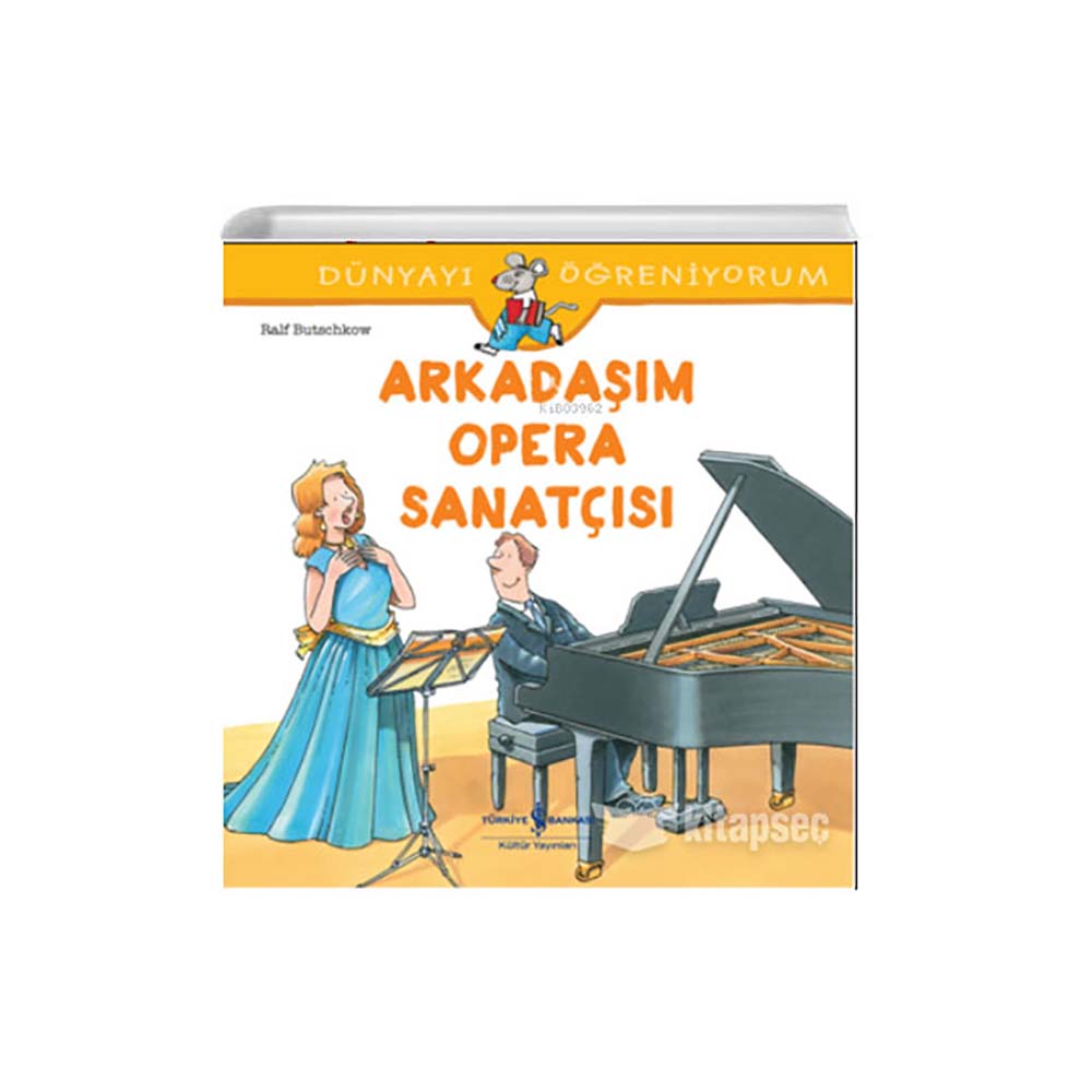 DÜNYAYI ÖĞRENİYORUM - OPERA SANATÇISI