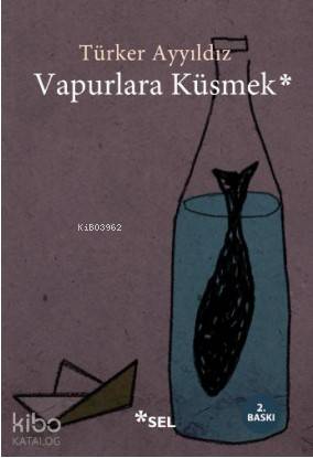 Vapurlara Küsmek