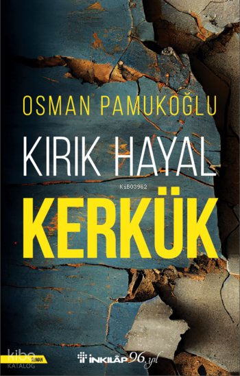 Kırık Hayal Kerkük - Osman Pamukoğlu