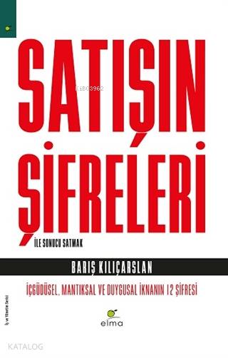 Satışın Şifreleri İle Sonucu Satmak - Barış Kılıçarslan