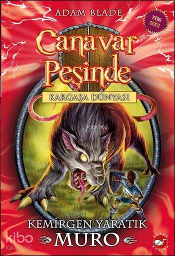 Canavar Peşinde 32 - Kemirgen Yaratık Muro - Adam Blade